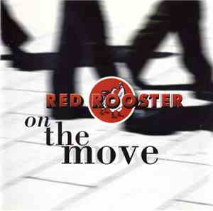 Red Rooster  - On The Move
