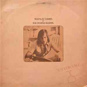 Richard Kerr - Reflections Of Richard Kerr