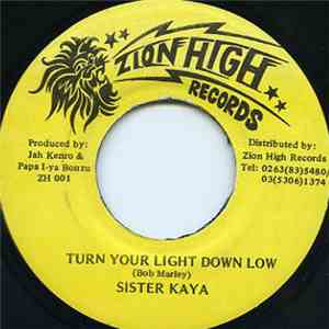 Sister Kaya - Turn Your Light Down Low / Dread Rocks Lover
