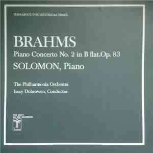 Solomon , Brahms - Piano Concerto No. 2 in B flat, Op. 83