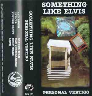 Something Like Elvis - Personal Vertigo