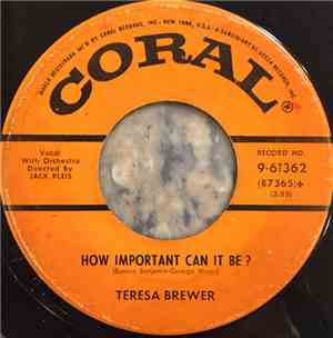 Teresa Brewer - How Important Can It Be? / Pledging My Love