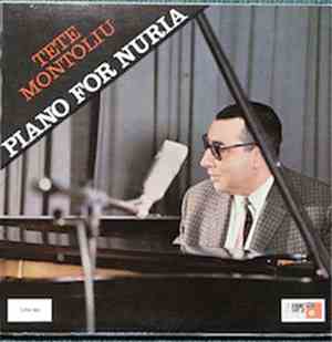 Tete Montoliu / Tete Montoliu Trio - Piano For Nuria