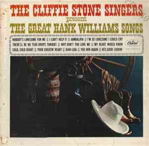 The Cliffie Stone Singers - Present, The Great Hank Williams Songs