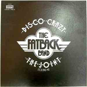 The Fatback Band - Disco Crazy / The Joint (You And Me)