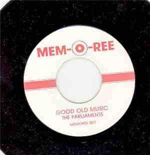 The Parliaments / Ty Hunter - Good Old Music / Memories