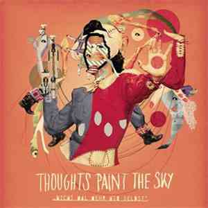 Thoughts Paint The Sky - Nicht Mal Mehr Wir Selbst