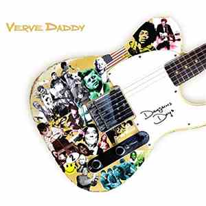 Verve Daddy - Dangerous Days
