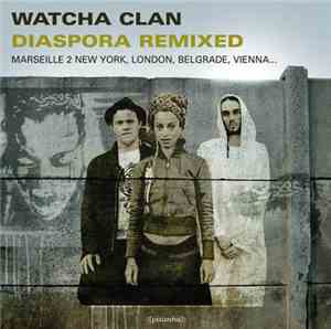 Watcha Clan - Diaspora Hi-Fi Remixed