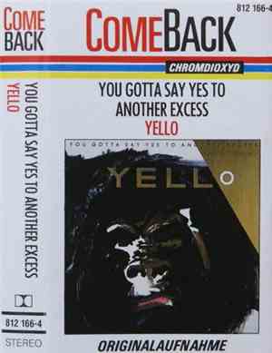 Yello - You Gotta Say Yes To Another Excess