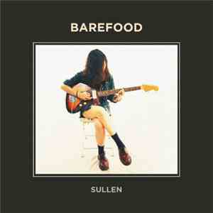 Barefood - Sullen