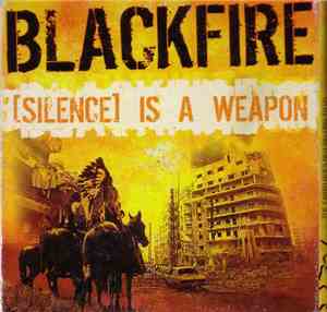 Blackfire  - [Silence] Is A Weapon