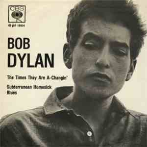 Bob Dylan - The Times They Are A-Changin' / Subterranean Homesick Blues