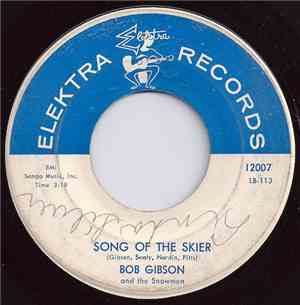 Bob Gibson And The Snowmen - Song Of The Skier / Super Skier
