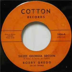 Bobby Gregg And His Friends - Sweet Georgia Brown / Potato Peeler