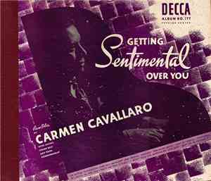 Carmen Cavallaro - Getting Sentimental Over You