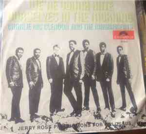 Charlie McClendon And The Magnificents  - We're Gonna Hate Ourselves In The ...
