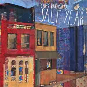 Chris Bathgate  - Salt Year