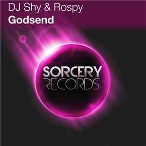 DJ Shy  & Rospy - Godsend