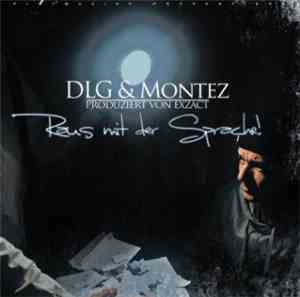 DLG  & Montez  - Raus Mit Der Sprache