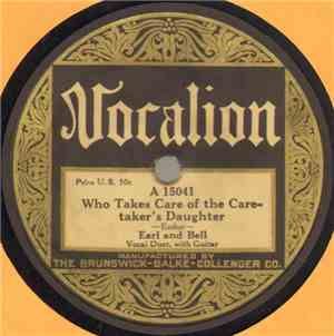 Earl And Bell / Irving Kaufman - Who Takes Care Of The Caretaker's Daughter ...