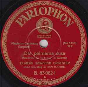Elmers Hawaiian Orkester Med Ref. Sång Av Sam Björne - Där Palmerna Susa /  ...