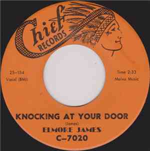 Elmore James - Knocking At Your Door / Calling All Blues