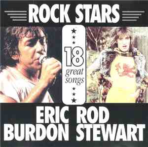 Eric Burdon / Rod Stewart - Rock Stars - 18 Great Songs
