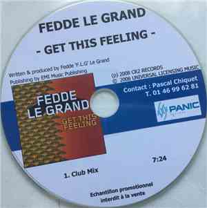Fedde Le Grand - Get This Feeling