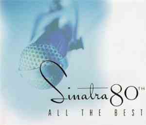 Frank Sinatra - Sinatra 80th All The Best