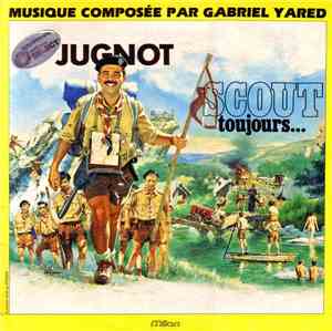 Gabriel Yared - Gabriel Yared -Bande Originale Du Film Scout Toujours