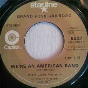 Grand Funk Railroad - We're An American Band
