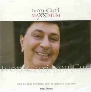 Ivon Curi - Maxximum