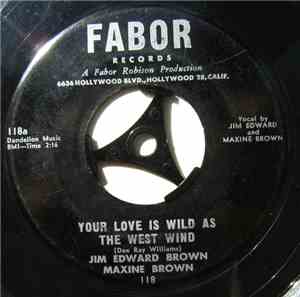 Jim Ed Brown Jim Edward Brown Maxine Brown  - Your Love Is Wild As The West ...