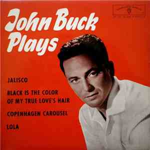 John Buck And His Blazers - John Buck Plays