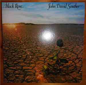 John David Souther - Black Rose