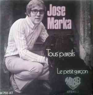 Jose Marka - Tous Pareils