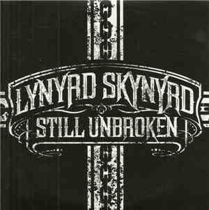 Lynyrd Skynyrd - Stlll Unbroken