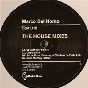 Marco Del Horno - Samurai (The House Mixes)