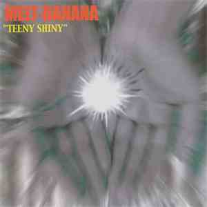 Melt-Banana - Teeny Shiny