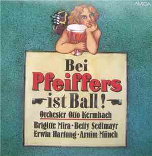Otto Kermbach Orchester, Brigitte Mira, Betty Sedlmayr, Erwin Hartung, Arni ...
