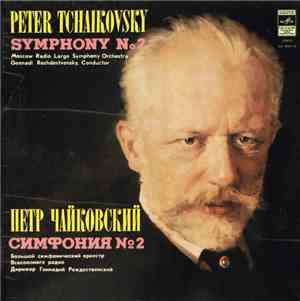 P. Tchaikovsky - Moscow Radio Large Symphony Orchestra , Conductor Gennadi  ...