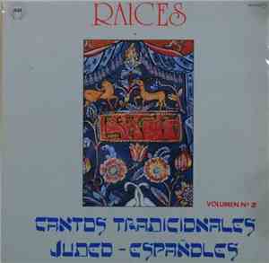 Raices  -  Cantos Tradicionales Judeo-Españoles (Vol-2)