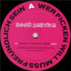 Room Service  - Wer Ficken Will Muss Freundlich Sein