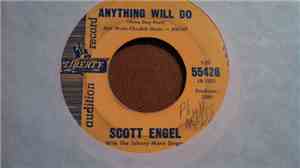 Scott Engel - Anything Will Do