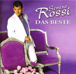 Semino Rossi - Das Beste 2004 - 2008