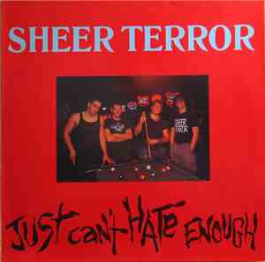 Sheer Terror - Just Can't Hate Enough