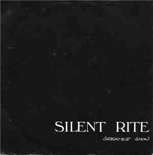 Silent Rite - Greatest Show