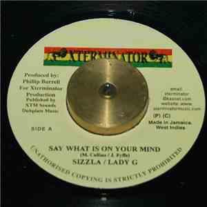 Sizzla, Lady G - Say What Is On Your Mind