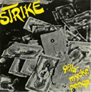 Strike  - Gilla' Mycke' Penga'